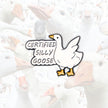 Certified Silly Goose | Collectible Pin
