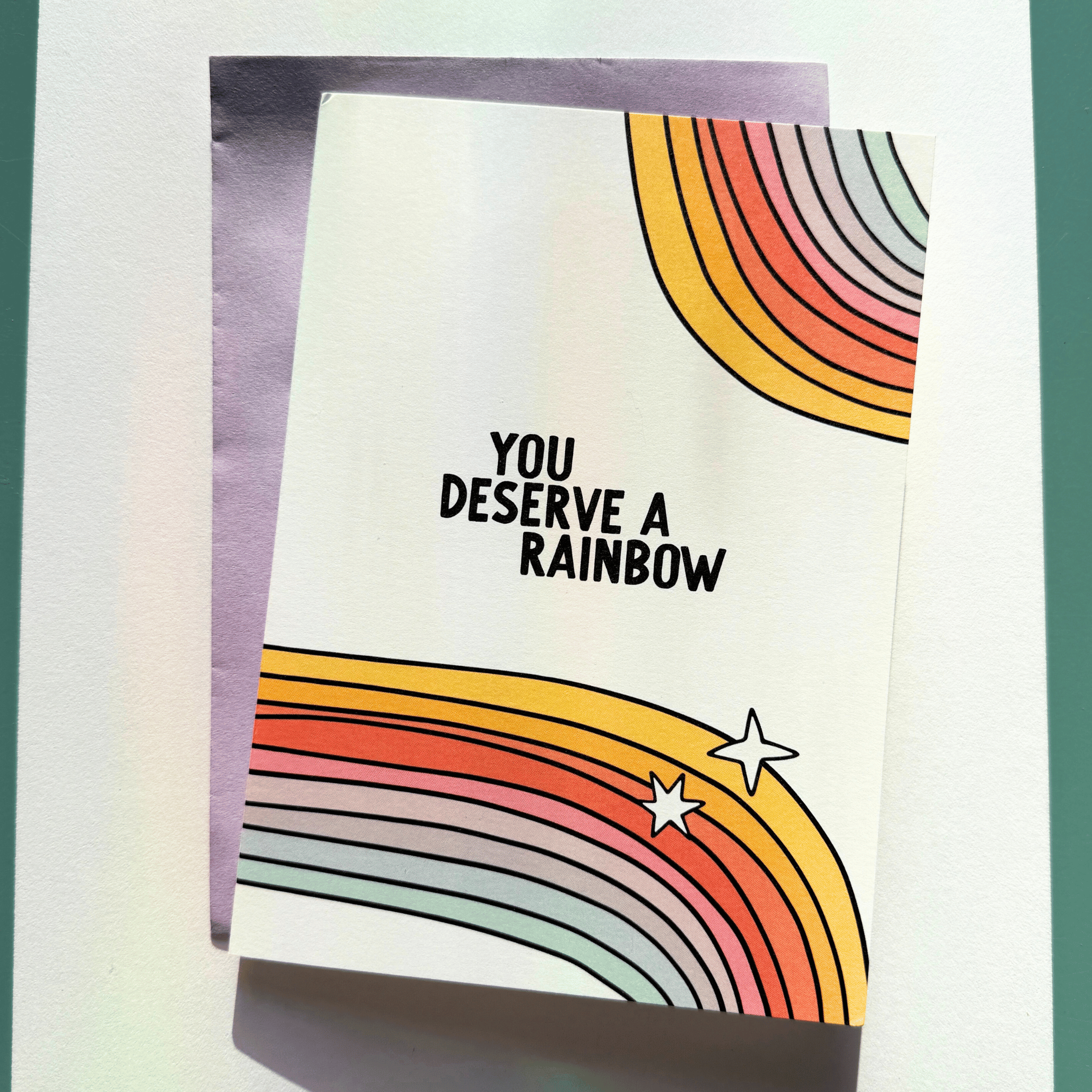 You Deserve a Rainbow Sticker Greeting Card