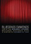 Bluegrass Diamonds / Live At The Monument Lefebvre (2008) - DVD