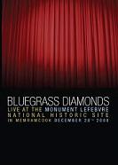 Bluegrass Diamonds / Live At The Monument Lefebvre (2008) - DVD