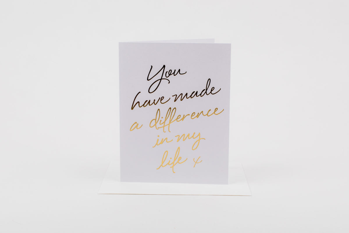 You Have Made a Difference