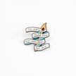 Do Every Stupid Thing That Makes You Feel Alive | Collectible Pin
