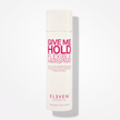 ELEVEN Australia Give Me Hold Flexible Hairspray