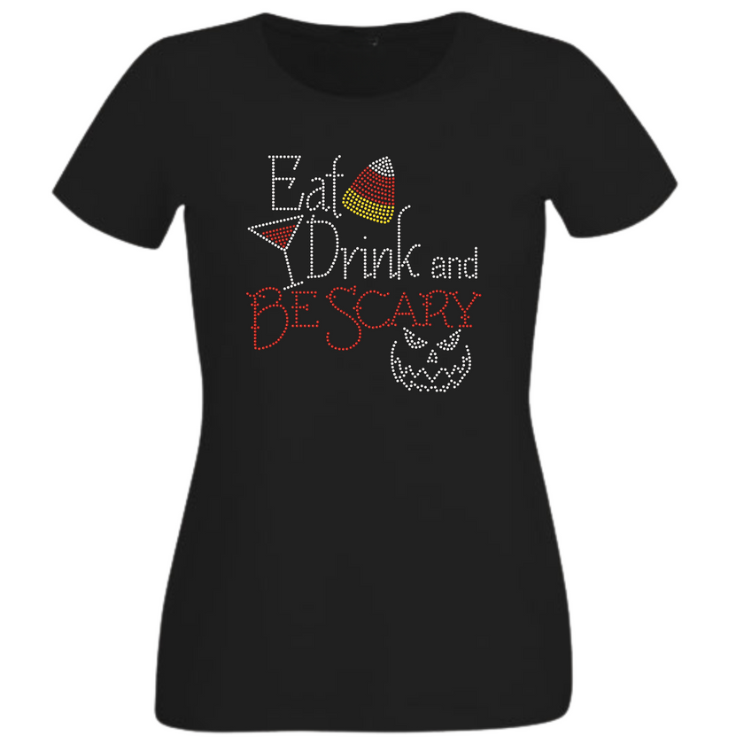Eat Drink and Be Scary Rhinestone Shirt – Halloween Sparkle Bling Tee | Blingdazzel