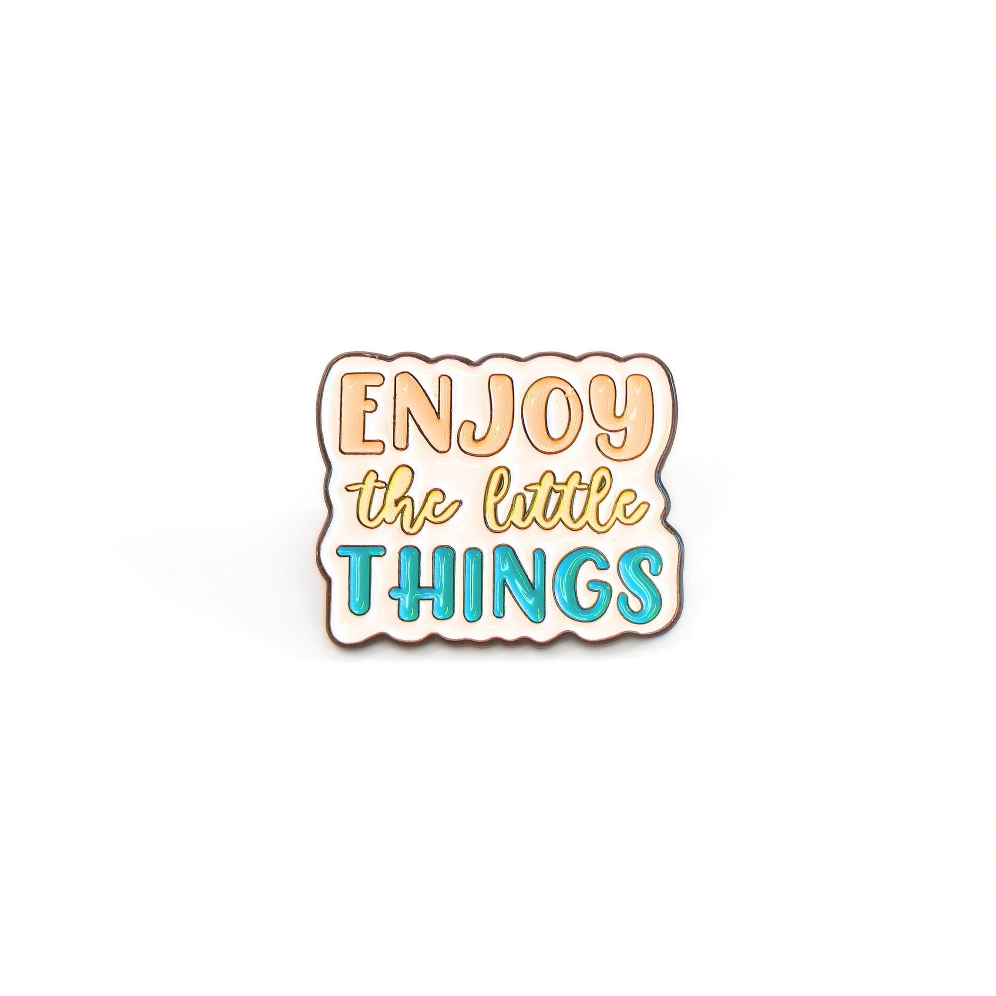 Enjoy the Little Things | Collectible Pin