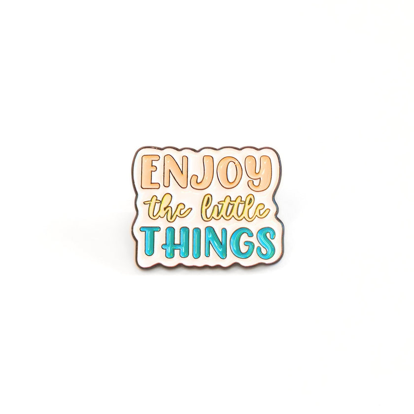Enjoy the Little Things | Collectible Pin