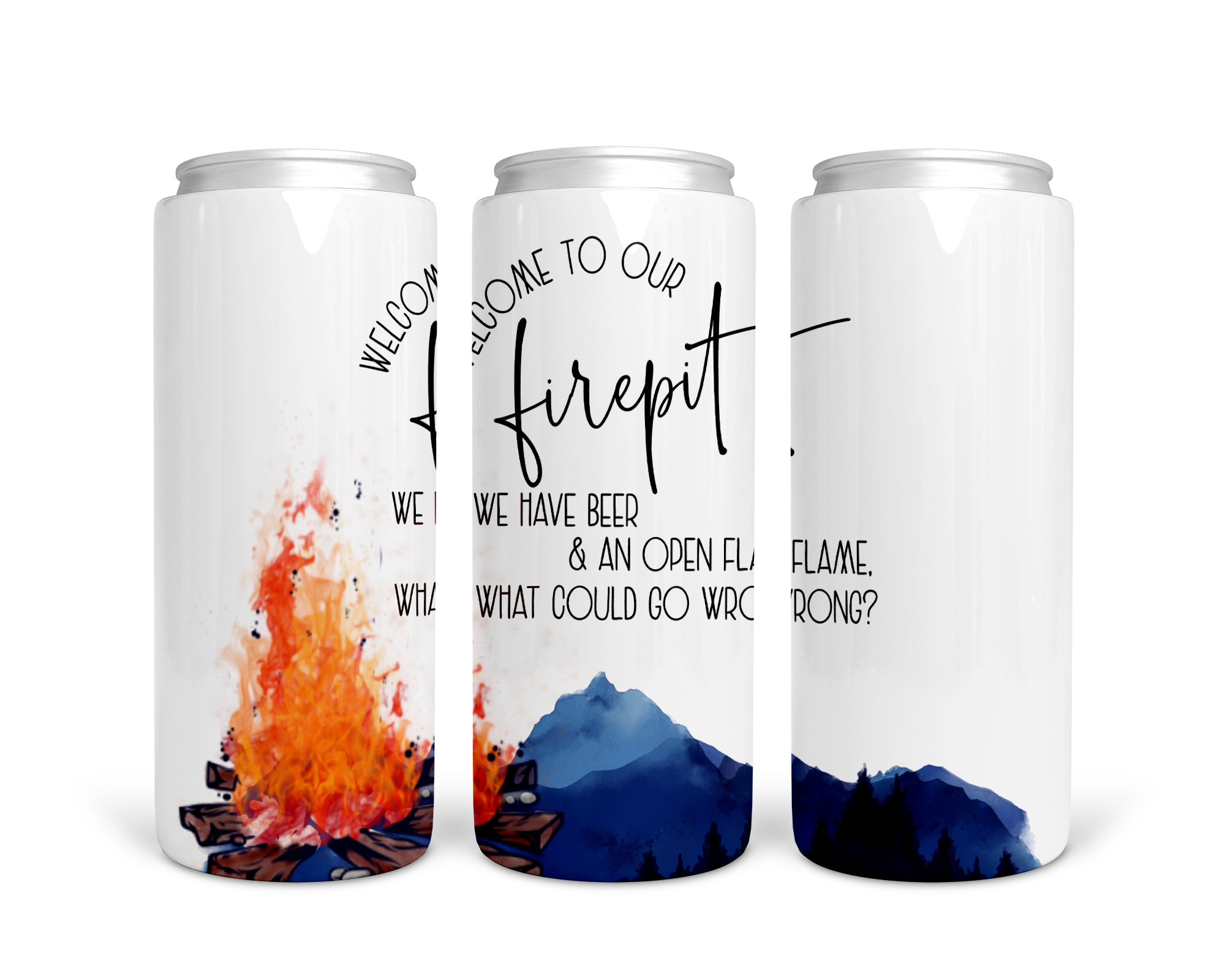 Welcome To The Firepit Tall Boy Can Stainless Steel Koozie
