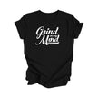 Grind On My Mind - Positive Quote Shirt, Inspirational Shirt, Motivational Shirt, Entreprenuer Shirts, Boss T-shirt, Gift For Her, Gift For Him - Inspired X