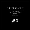 HACKNEY NINE Gift Cards