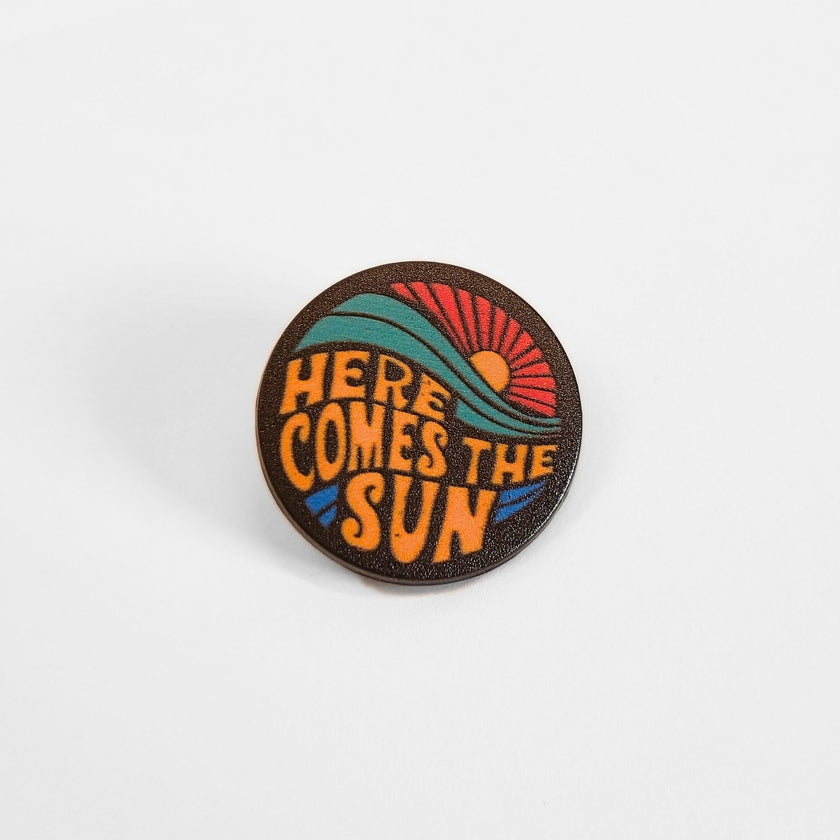 Here Comes the Sun | Collectible Pin