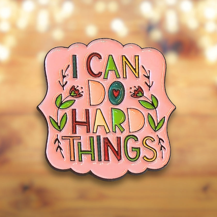 I Can Do Hard Things | Collectible Pin