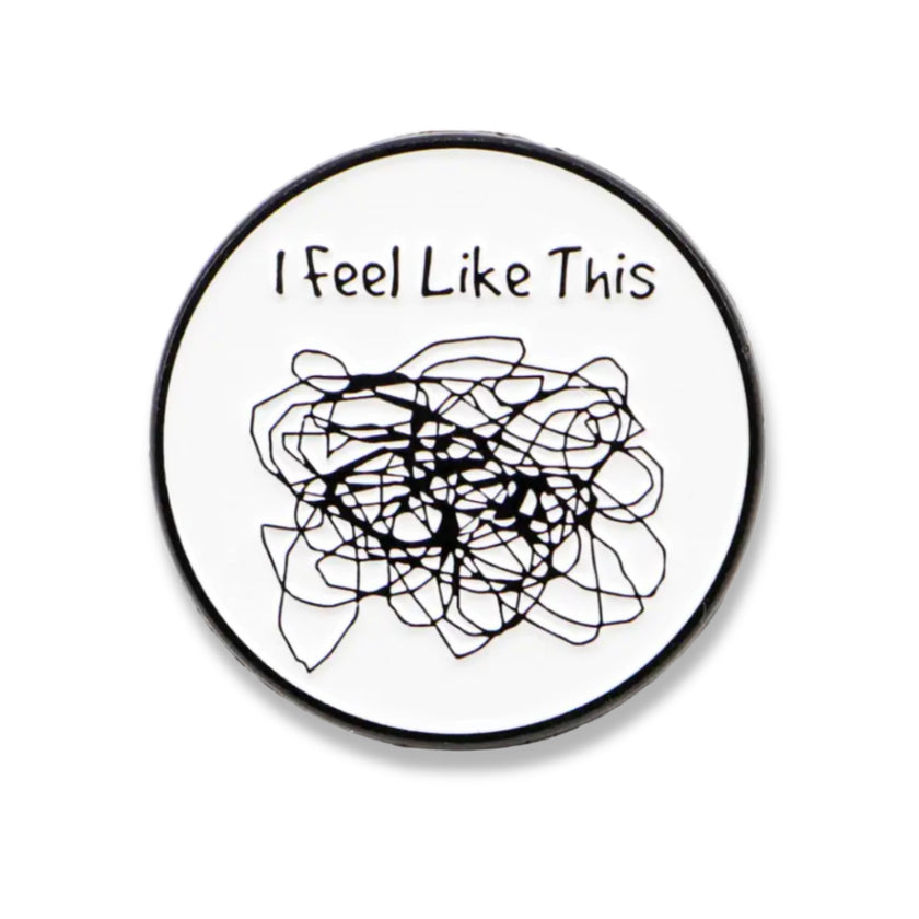 I Feel Like This | Collectible Pin