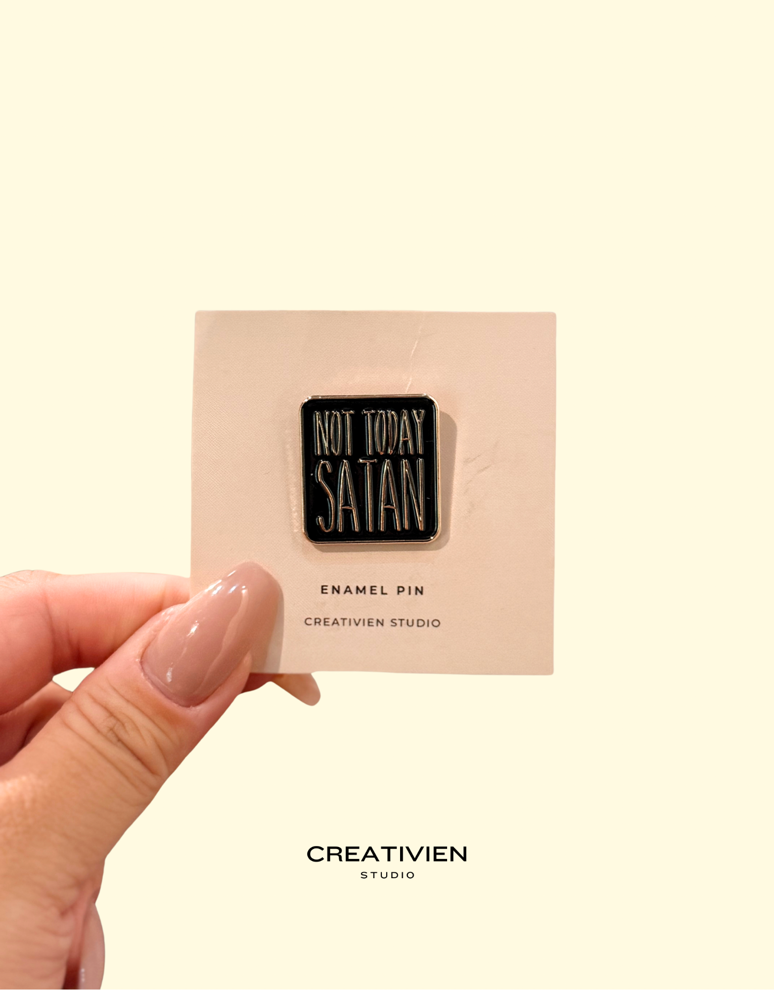 Not today Satan Pin