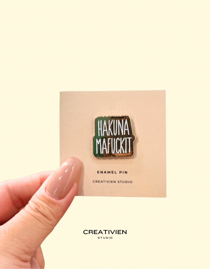 Hakuna Mafuckit Pin