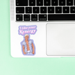 I like your Kenergy Sticker