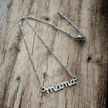 Stainless Steel Mama Necklace