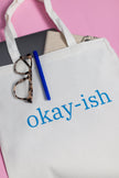 Okay-ish Tote