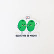 Olive You So Much! Sticker