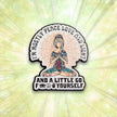 I'm Mostly Peace, Love, and Light | Collectible Pin