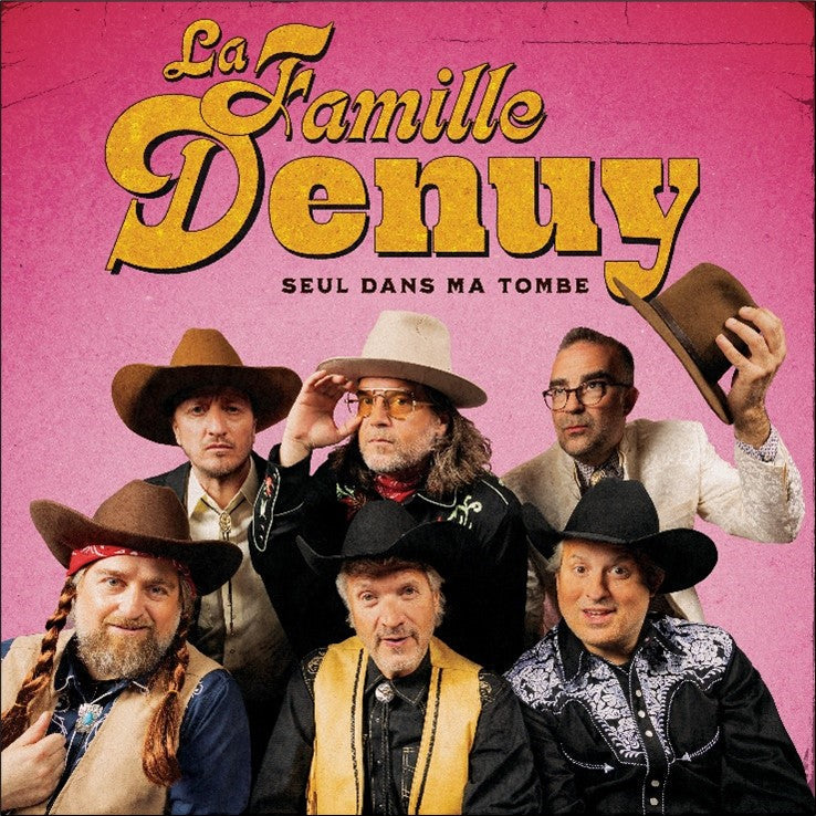 La famille Denuy / Seul das ma tombe - CD