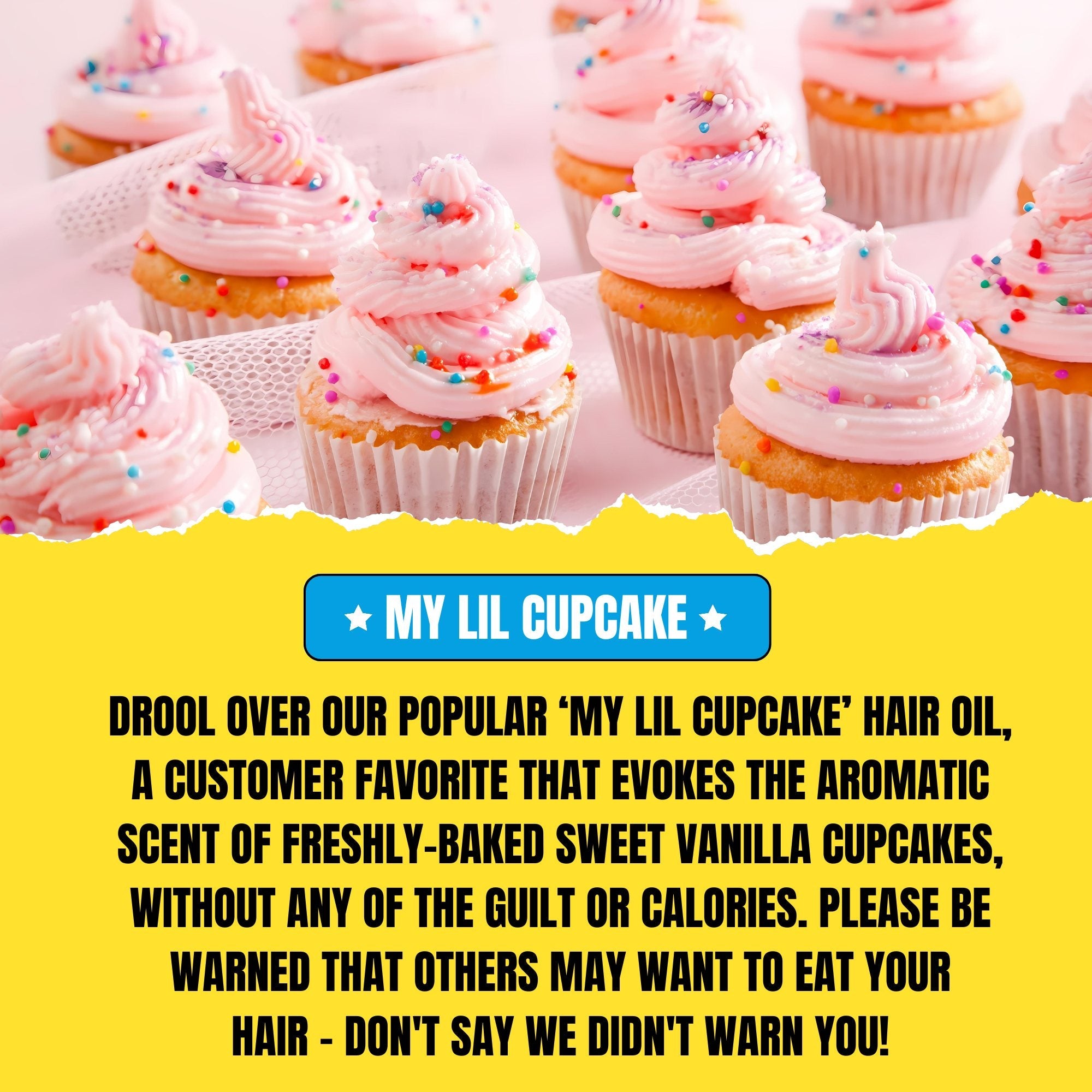 My Lil Cupcake Hair Oil (30ml) – Sweet Vanilla Cupcake with Creamy Buttercream Scent | Nourishing & Shine-Enhancing Oil