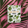 To An Unbe-leaf-able Mother! - Greeting Card
