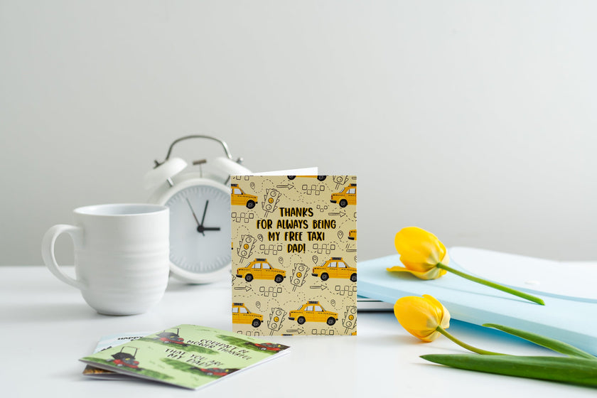 Thanks For Always Being My Free Taxi Dad! - Greeting Card
