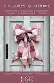 Lindsay Grace - The Big Giant Quilted Bow