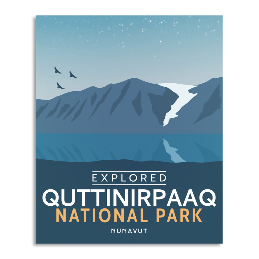 Quttinirpaaq National Park 'Explored' Poster, Canada Parks