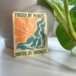 Fueled By Plants - Driven By Kindness, Vegan Sticker