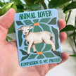 Animal Lover - Compassion is My Protein Sticker