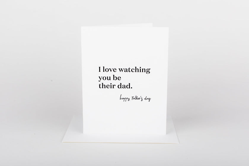Watching You be a Dad
