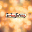 Loving Is Easy | Collectible Pin