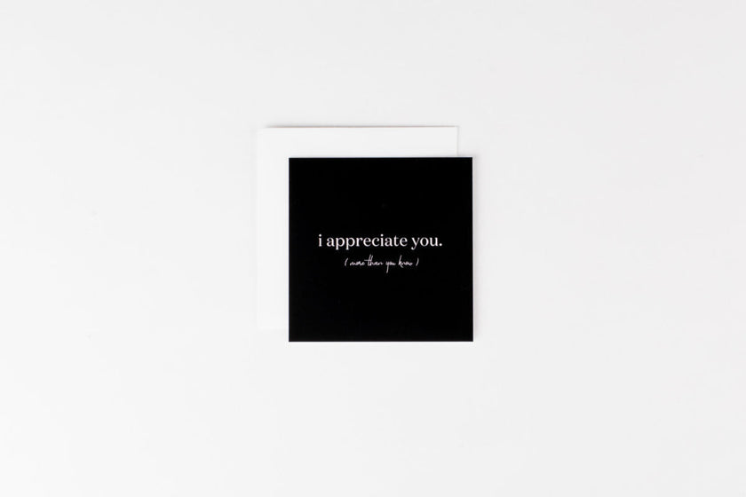 I Appreciate You