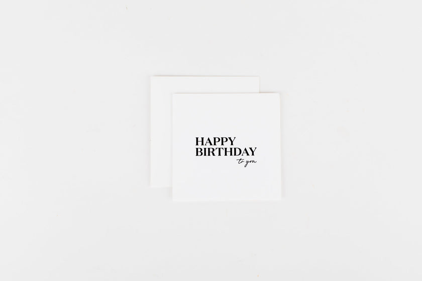 Happy Birthday to You - Mini Notecard