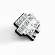 Never Give Up Because Great Things Take Time | Collectible Pin