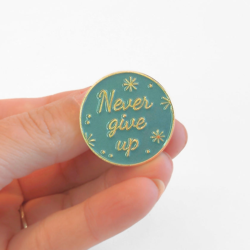 Never Give Up | Collectible Pin