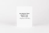 No Matter How Much I Say I Love You