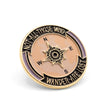 Not All Those Who Wander Are Lost | Collectible Pin