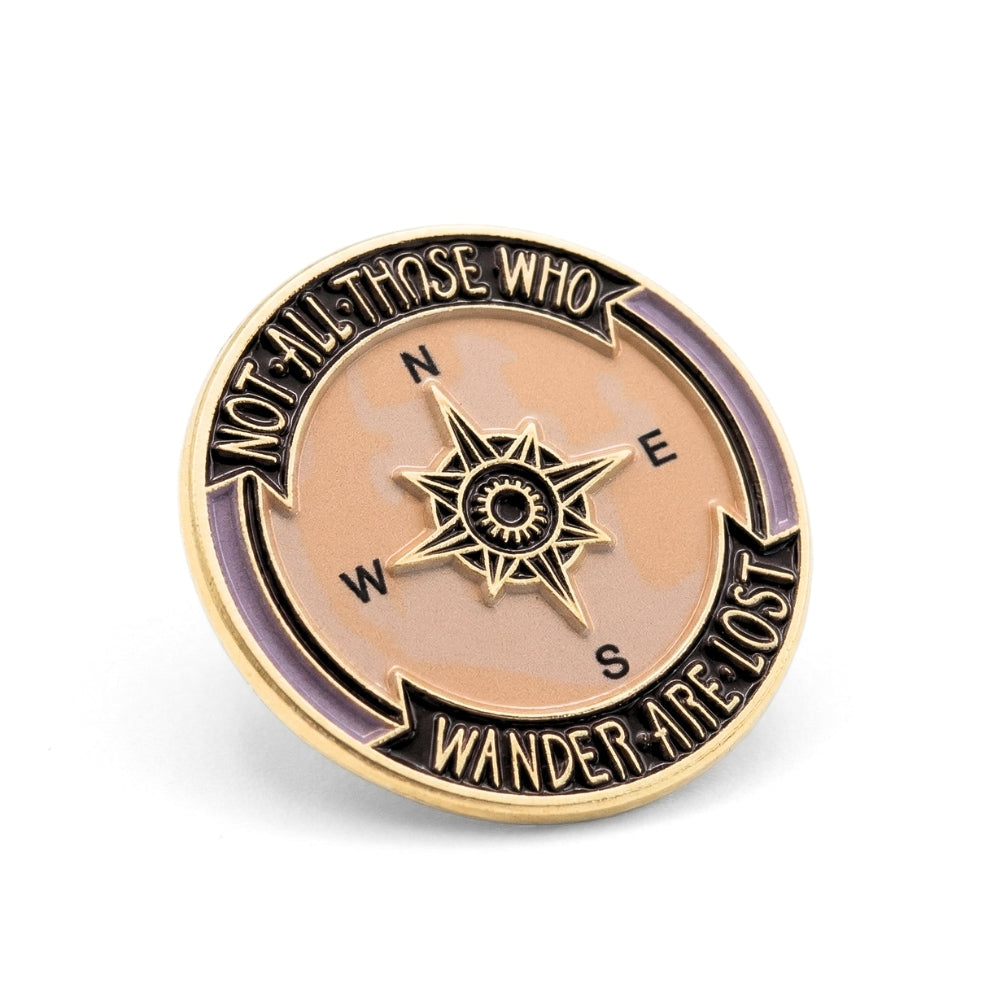 Not All Those Who Wander Are Lost | Collectible Pin