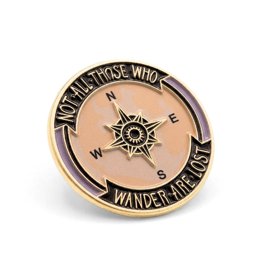 Not All Those Who Wander Are Lost | Collectible Pin