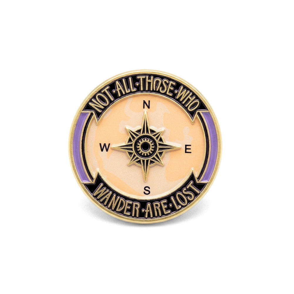 Not All Those Who Wander Are Lost | Collectible Pin