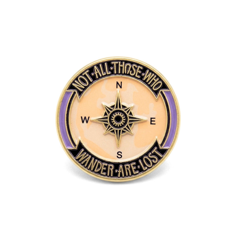 Not All Those Who Wander Are Lost | Collectible Pin