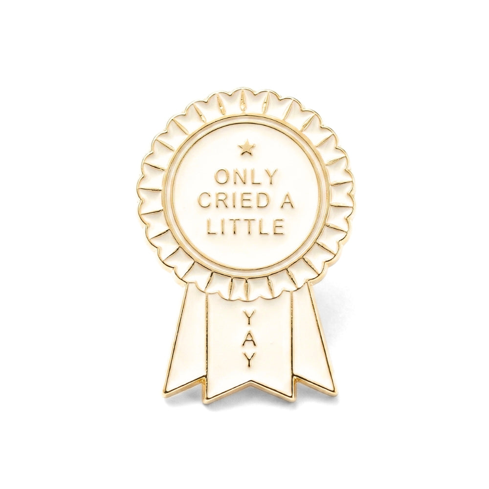 Only Cried a Little (Award Ribbon) | Collectible Pin