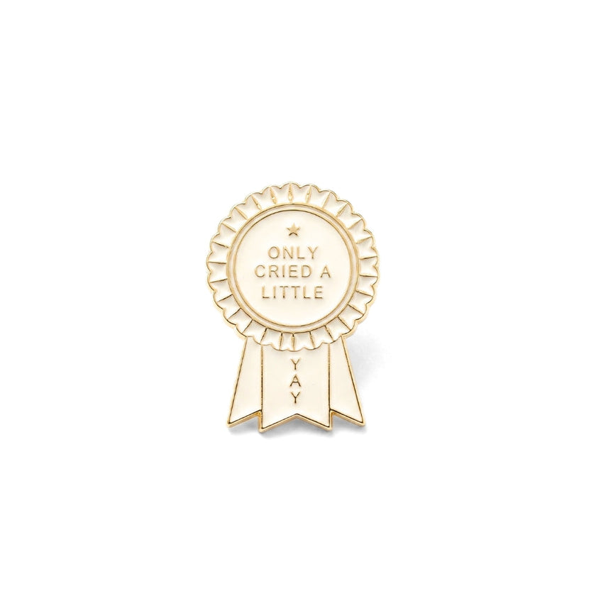 Only Cried a Little (Award Ribbon) | Collectible Pin