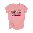 Orry Less Yoga More - Yoga Gift, Meditation Shirt, Yoga T-shirt, Yoga Lover Gift, Yoga Teacher Shirt, Wellness Shirt, Self Care Shirt - Inspired X
