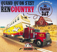 La Famille Day / Quand qu'on s'est rencountry - CD