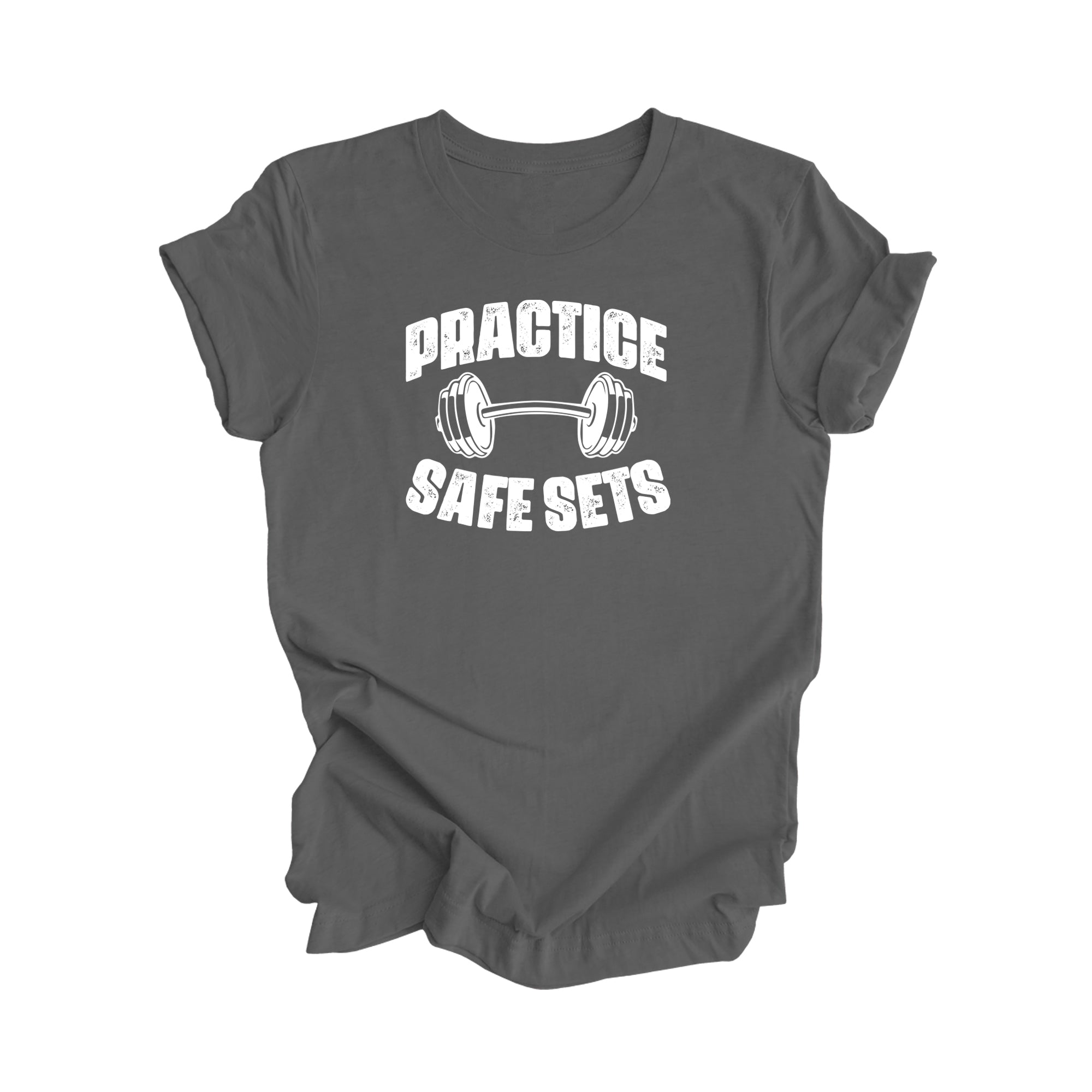 Practice Safe Sets - Gym Gift, Workout Shirt, Gym T-shirt, Gym Lover Gift, Gym Trainer Shirt, Fitness Shirt, Funny Gym Shirt - Inspired X