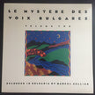 Le Mystère Des Voix Bulgares / Le Mystère Des Voix Bulgares Vol. 2 - LP Used