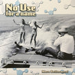 No Use For A Name ‎/ More Betterness! - LP